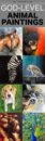 God Level Animal Paintings