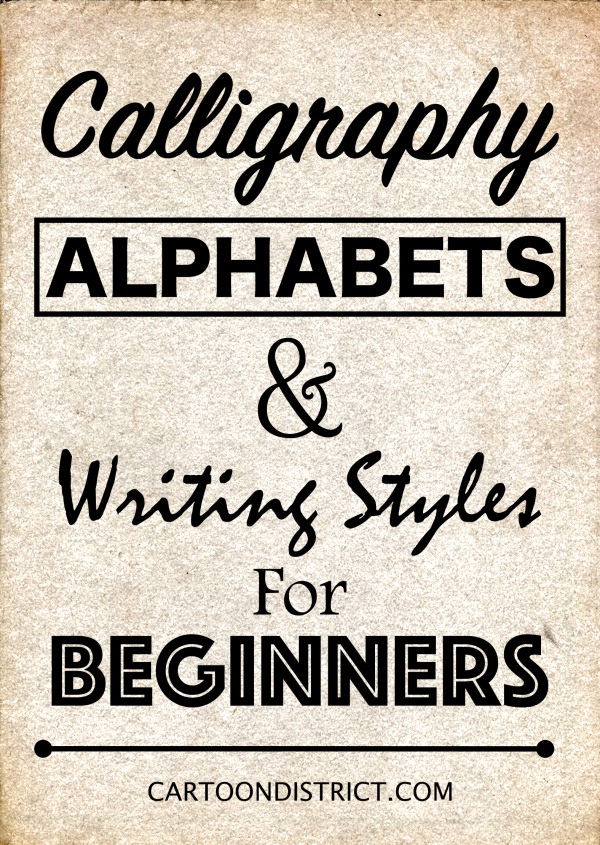 Calligraphy Alphabets and Writing Styles for Beginners