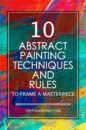Abstract Painting Techniques and Rules