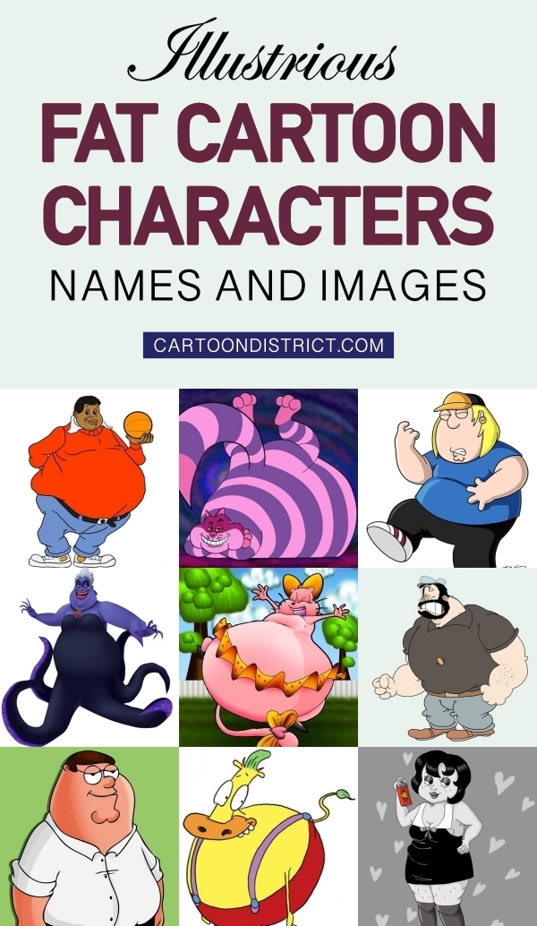 30 Illustrious Fat Cartoon Characters with Names and Images [2020]